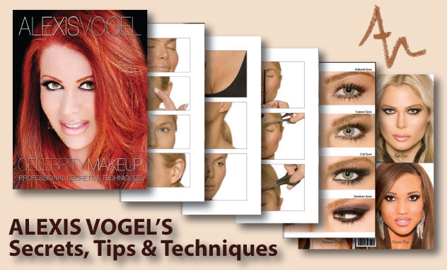 ALEXIS VOGEL CELEBRITY MAKEUP:  PROFESSIONAL SECRETS & TECHNIQUES